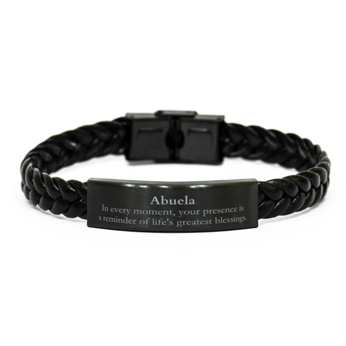 Abuela Thank You Gifts, Your presence is a reminder of life's greatest, Appreciation Blessing Birthday Braided Leather Bracelet for Abuela